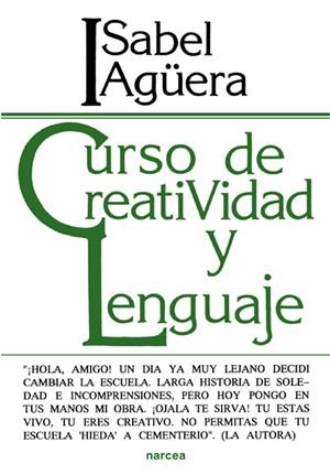 CURSO DE CREATIVIDAD Y LENGUAJE | 9788427709034 | AGUERA, ISABEL | Llibreria La Gralla | Librería online de Granollers