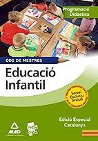 EDUCACIÓ INFANTIL.PROGRAMACIÓ DIDÀCTICA.COS DE MESTRES (2009) | 9788467615647 | CENTRO DE ESTUDIOS VECTOR, S.L./ROIG CAÑADAS, ELIZABETH | Llibreria La Gralla | Librería online de Granollers