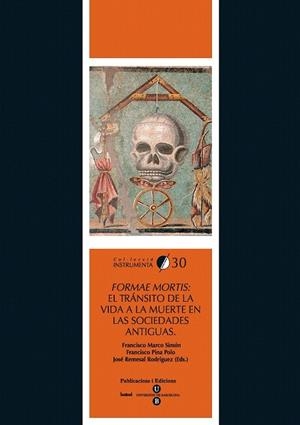 FORMAE MORTIS EL TRANSITO DE LA VIDA A LA MUERTE EN LAS SOCIDADES ANTIGUAS | 9788447533527 | AA.VV. | Llibreria La Gralla | Llibreria online de Granollers