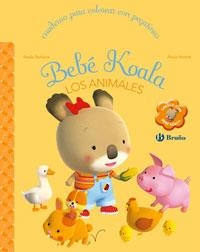 BEBE KOALA. LOS ANIMALES | 9788421682449 | BERKANE, NADIA; NESME, ALEXIS | Llibreria La Gralla | Librería online de Granollers