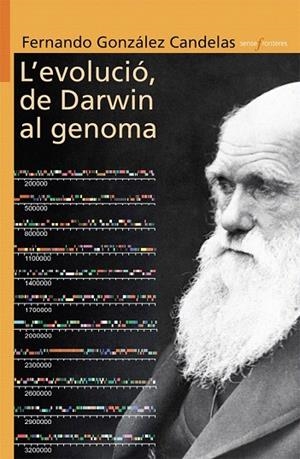 EVOLUCIO, L'.  DE DARWIN AL GENOMA | 9788498244151 | GONZÁLEZ CANDELAS, FERNANDO  | Llibreria La Gralla | Llibreria online de Granollers