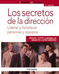 SECRETOS DE LA DIRECCIÓN, LOS | 9788436822663 | COSTA, MIGUEL / LÓPEZ MÉNDEZ, ERNESTO | Llibreria La Gralla | Librería online de Granollers