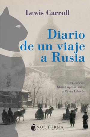 DIARIO DE UN VIAJE A RUSIA | 9788493739607 | CARROLL, LEWIS | Llibreria La Gralla | Librería online de Granollers