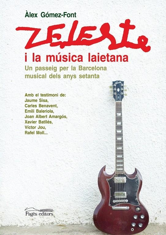 ZELESTE I LA MUSICA LAIETANA | 9788497797849 | GÓMEZ-FONT, ÀLEX | Llibreria La Gralla | Llibreria online de Granollers