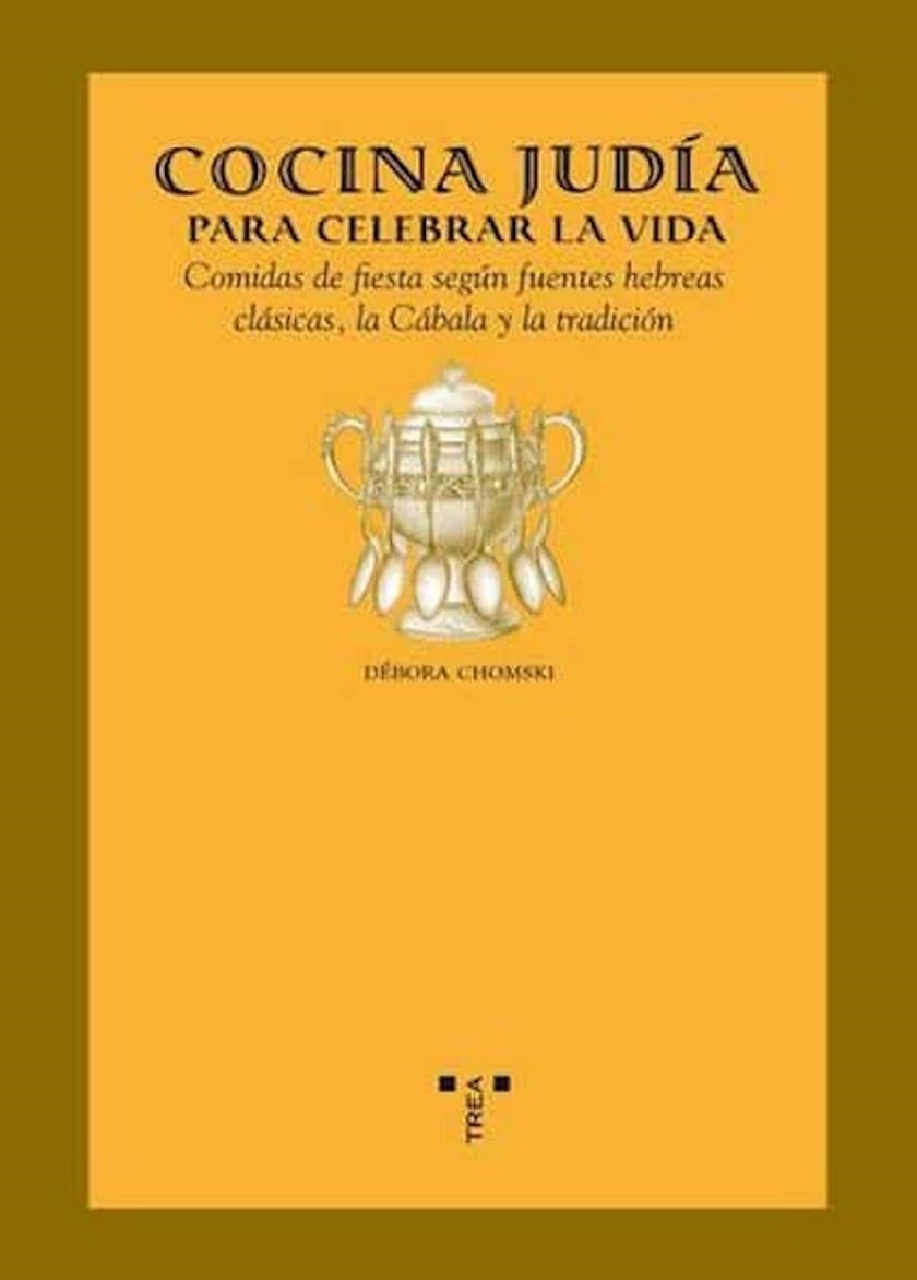 COCINA JUDÍA PARA CELEBRAR LA VIDA | 9788497044295 | CHOMSKI, DEBORA | Llibreria La Gralla | Llibreria online de Granollers