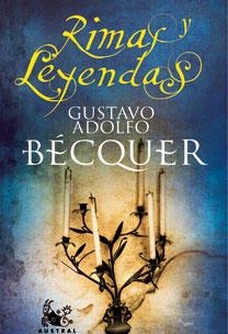 RIMAS Y LEYENDAS (AUSTRAL EDICION CONMEMORATIVA TAPA DURA) | 9788467031379 | BECQUER, GUSTAVO ADOLFO | Llibreria La Gralla | Llibreria online de Granollers