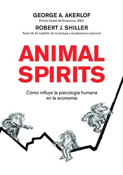 ANIMAL SPIRITS | 9788498750393 | SHILLER, ROBERT/ AKERLOF, GEORGE | Llibreria La Gralla | Llibreria online de Granollers