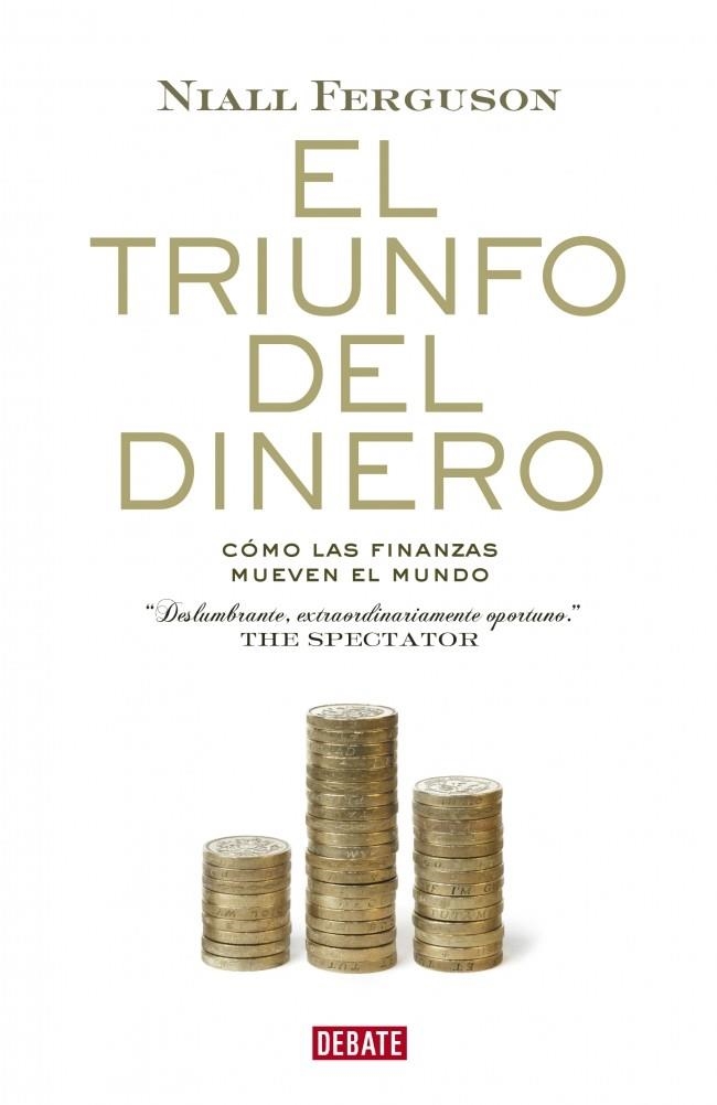 TRIUNFO DEL DINERO, EL | 9788483068137 | FERGUSON, NIALL | Llibreria La Gralla | Llibreria online de Granollers