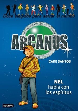 ARCANUS 8. NEL HABLA CON LOS ESPIRITUS | 9788408087311 | SANTOS, CARE | Llibreria La Gralla | Llibreria online de Granollers