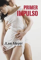 PRIMER IMPULSO | 9788488052940 | MEYER, J. LEE  | Llibreria La Gralla | Librería online de Granollers