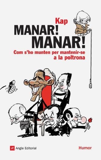 MANAR MANAR. COM S'HO MUNTEN PER MANTENIR-SE A LA POLTRONA | 9788496970571 | KAP | Llibreria La Gralla | Librería online de Granollers