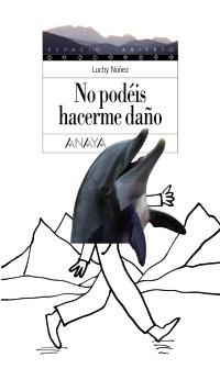 NO PODEIS HACERME DAÑO | 9788466784412 | NUÑEZ MARTINEZ, LUCIA | Llibreria La Gralla | Llibreria online de Granollers