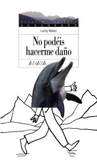 NO PODEIS HACERME DAÑO | 9788466784412 | NUÑEZ MARTINEZ, LUCIA | Llibreria La Gralla | Librería online de Granollers