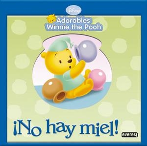 NO HAY MIEL (ADORABLES WINNIE THE POOH) | 9788444162416 | WALT DISNEY COMPANY | Llibreria La Gralla | Llibreria online de Granollers