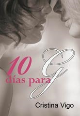 10 DIAS PARA G | 9788488052902 | VIGO, CRISTINA | Llibreria La Gralla | Librería online de Granollers