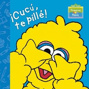 ¡CUCÚ TE PILLÉ! (BARRIO SESAMO PRIMEROS PASOS) | 9788448828783 | PRIMEROS PASOS,BARRIO SESAMO | Llibreria La Gralla | Llibreria online de Granollers