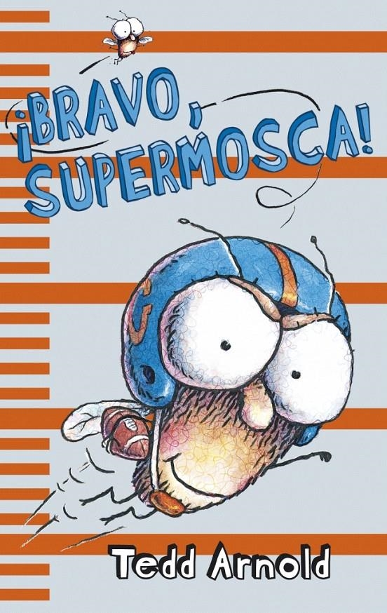 BRAVO, SUPERMOSCA! | 9788448828479 | ARNOLD, TEDD | Llibreria La Gralla | Llibreria online de Granollers