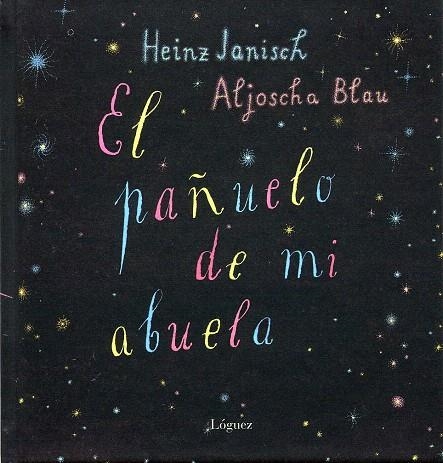 PAÑUELO DE MI ABUELA, EL | 9788496646339 | JANISCH, HEINZ | Llibreria La Gralla | Llibreria online de Granollers