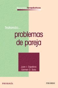PROBLEMAS DE PAREJA (RECURSOS TERAPEUTICOS) | 9788436822915 | CAPAFÓNS BONET, JUAN IGNACIO / SOSA CASTILLA, CARMEN DOLORES | Llibreria La Gralla | Librería online de Granollers