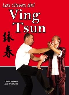 CLAVES DEL VING TSUN | 9788420305042 | MAN, CHAN CHEE; ORTIZ PEREA, JOSE | Llibreria La Gralla | Librería online de Granollers