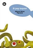 POP INQUIET, EL (JOVES LECTORS, 10) | 9788483430552 | RIBES FIGUERAS, MIQUEL | Llibreria La Gralla | Librería online de Granollers