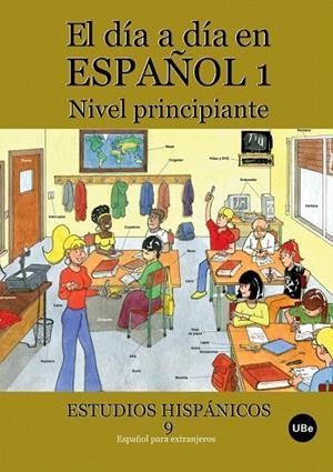 DIA A DIA EN ESPAÑOL 1.NIVEL PRINCIPIANTE (ESTUDIOS HISPÁNICOS,9) ESPAÑOL PARA EXTRANJEROS | 9788447533633 | MIÑANO LÓPEZ, JULIA/LÓPEZ RIPOLL, SÍLVIA/ESPAÑOL GIRALT, MIREIA/GINER GUIX, SUSANA/ÁLVAREZ RAMOS, DÁ | Llibreria La Gralla | Llibreria online de Granollers