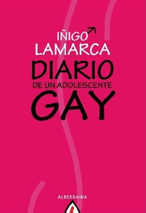 DIARIO DE UN ADOLESCENTE GAY | 9788498680584 | LAMARCA, IÑIGO | Llibreria La Gralla | Llibreria online de Granollers