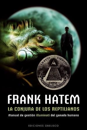 CONJURA DE LOS REPTILIANOS, LA | 9788497775564 | HATEM, FRANK | Llibreria La Gralla | Llibreria online de Granollers