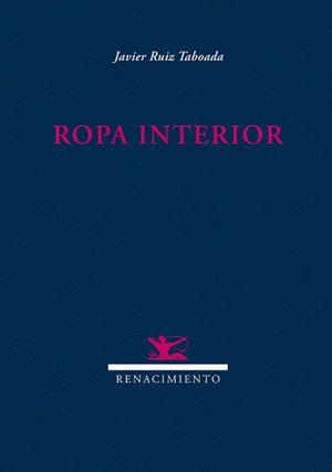 ROPA INTERIOR | 9788484724599 | RUIZ TABOADA, JAVIER | Llibreria La Gralla | Llibreria online de Granollers