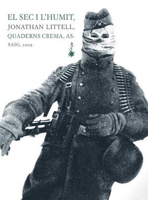 SEC I L´HUMIT, EL | 9788477274667 | LITELL, JONATHAN | Llibreria La Gralla | Librería online de Granollers