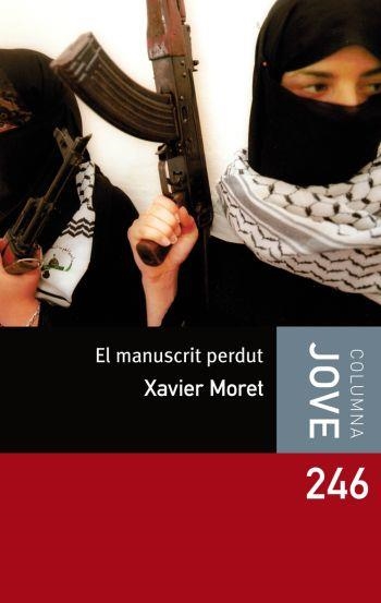 MANUSCRIT PERDUT, EL (JOVE 246) | 9788492790555 | MORET, XAVIER | Llibreria La Gralla | Llibreria online de Granollers
