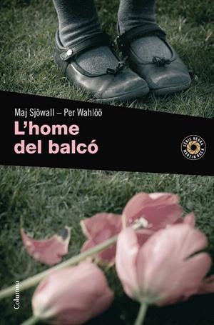 HOME DEL BALCO, L' | 9788466410892 | SJOWALL, MAJ/ WAHLOO, PER | Llibreria La Gralla | Librería online de Granollers