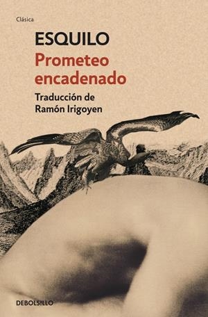 PROMETEO ENCADENADO | 9788499080611 | ESQUILO | Llibreria La Gralla | Librería online de Granollers