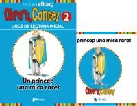PRINCEP UNA MICA RARET, UN (OBRE'T CONTE, 2. LECTURA EFICAÇ) | 9788421664711 | CLARIANA MUR, MARTA/CHAO I SERRA, MANEL/LALANA, FERNANDO | Llibreria La Gralla | Llibreria online de Granollers