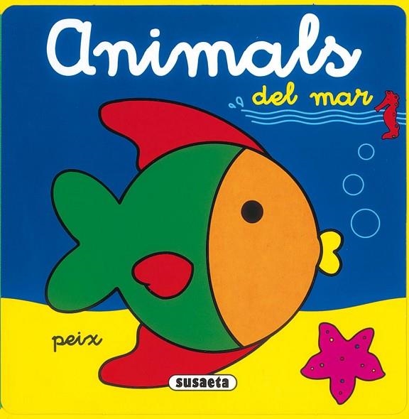 ANIMALS DEL MAR | 9788430571383 | SUSAETA, EQUIPO | Llibreria La Gralla | Librería online de Granollers