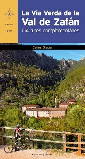 VIA VERDA DE LA VAL DE ZAFÁN, LA | 9788415456995 | GRACIÀ I BONET, CARLOS | Llibreria La Gralla | Llibreria online de Granollers