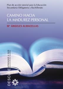CAMINO HACIA LA MADUREZ PERSONAL | 9788433023209 | ALMACELLAS, Mª ANGELES | Llibreria La Gralla | Librería online de Granollers