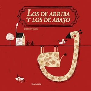 DE ARRIBA Y LOS DE ABAJO, LOS | 9788496388284 | VALDIVIA, PALOMA | Llibreria La Gralla | Librería online de Granollers