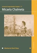 MICAELA CHALMETA (COOPERATIVISTES CATALANS,13) | 9788497914550 | DUCH PLANA, MONTSERRAT | Llibreria La Gralla | Librería online de Granollers