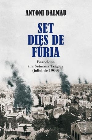 SET DIES DE FURIA | 9788466410946 | DALMAU, ANTONI | Llibreria La Gralla | Librería online de Granollers
