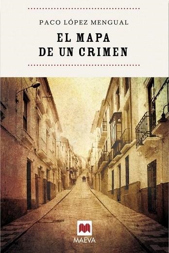 MAPA DE UN CRIMEN, EL | 9788496748798 | LOPEZ MENGUAL, PACO | Llibreria La Gralla | Librería online de Granollers