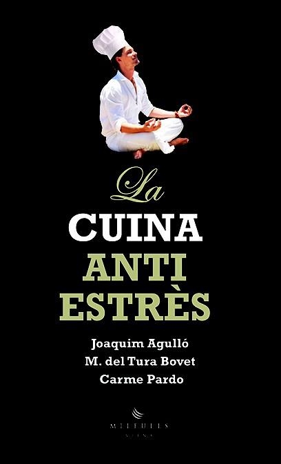 CUINA ANTIESTRES, LA | 9788483305157 | AGULLO, J; DEL TURA BOVET, M; PARDO, CARME | Llibreria La Gralla | Librería online de Granollers