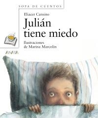 JULIÁN TIENE MIEDO (SOPA DE CUENTOS) | 9788466784672 | CANSINO, ELIACER | Llibreria La Gralla | Librería online de Granollers