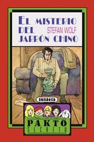 MISTERIO DEL JARRÓN CHINO, EL (PAKTO SECRETO) | 9788430570478 | WOLF, STEFAN | Llibreria La Gralla | Librería online de Granollers