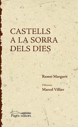 CASTELLS A LA SORRA DELS DIES | 9788497797450 | MARGARIT, REMEI | Llibreria La Gralla | Llibreria online de Granollers