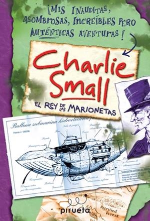 CHARLIE SMALL 3. EL REY DE LAS MARIONETAS | 9788496939899 | SMALL, CHARLIE | Llibreria La Gralla | Llibreria online de Granollers