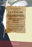 LEYENDAS GUARANIES (FACSÍMIL.....) | 9788498623819 | SOLÉ RODRÍGUEZ, ORIOL | Llibreria La Gralla | Llibreria online de Granollers