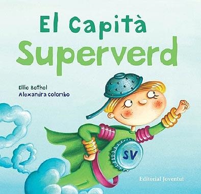 CAPITA SUPERVERD, EL | 9788426137401 | BETHEL, ELLIE  | Llibreria La Gralla | Llibreria online de Granollers
