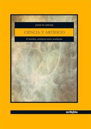 CIENCIA Y ARTIFICIO | 9788497453615 | LORENZO, JAVIER DE | Llibreria La Gralla | Librería online de Granollers