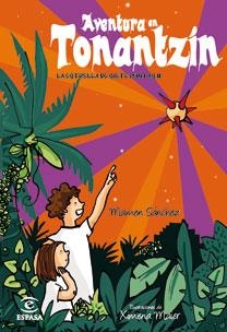 AVENTURA EN TONANTZIN (LA ESTRELLA DE SIETE PUNTAS, 2) | 9788467031188 | SANCHEZ, MAMEN | Llibreria La Gralla | Librería online de Granollers
